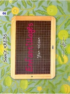 Enfantillages. Jeux vocaux. Volume 2, 1er cycle IM2 